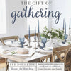 The Gift of Gathering Coffee Table Book